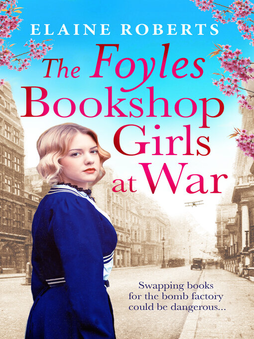 Title details for The Foyles Bookshop Girls at War by Elaine Roberts - Available